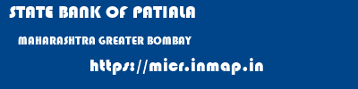 STATE BANK OF PATIALA  MAHARASHTRA GREATER BOMBAY    micr code